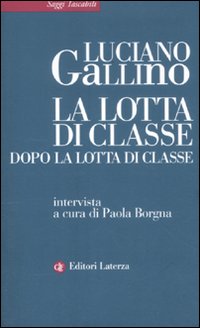 LA LOTTA DI CLASSE DOPO LA LOTTA DI CLASSE