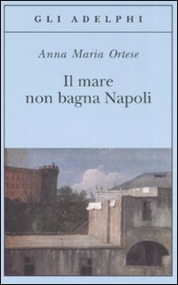 IL MARE NON BAGNA NAPOLI