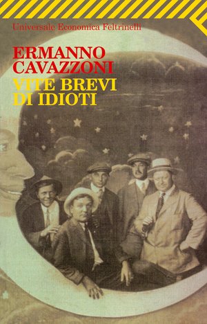 VITE BREVI DI IDIOTI